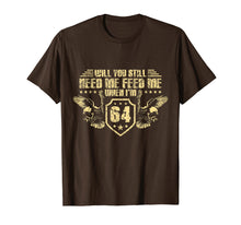Ladda upp bild till gallerivisning, Funny shirts V-neck Tank top Hoodie sweatshirt usa uk au ca gifts for Retro you still Need me feed me when i'm 64 Tshirt 1363406
