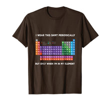 Ladda upp bild till gallerivisning, Funny shirts V-neck Tank top Hoodie sweatshirt usa uk au ca gifts for I Wear this Shirt Periodically T-shirt Funny Science T-shirt 2131276
