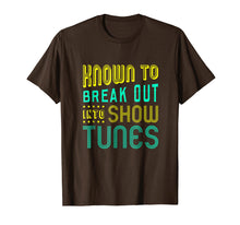 Ladda upp bild till gallerivisning, Funny shirts V-neck Tank top Hoodie sweatshirt usa uk au ca gifts for FUNNY BREAKOUT SHOWTUNES T-SHIRT Theater Lovers Broadway 1464963
