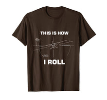 Ladda upp bild till gallerivisning, Funny shirts V-neck Tank top Hoodie sweatshirt usa uk au ca gifts for Funny This is how I roll funny pilot gifts t-shirt 46937
