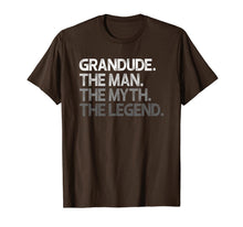 Ladda upp bild till gallerivisning, Mens Grandude Shirt Gift: The Man The Myth The Legend T-Shirt 280095
