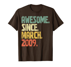 11 years old Gifts Shirt Awesome Since March 2009 T-Shirt336366