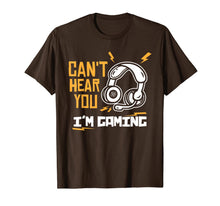 Ladda upp bild till gallerivisning, Can't hear you I'm Gaming - Funny Video Gamer Gift T-Shirt-372051
