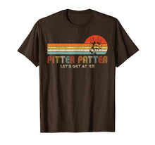 Ladda upp bild till gallerivisning, Funny shirts V-neck Tank top Hoodie sweatshirt usa uk au ca gifts for Pitter Funny Patter Let's Get At 'er vintage T-Shirt 200553
