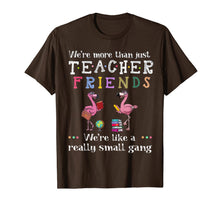 Ladda upp bild till gallerivisning, We're more than just teacher friends T-Shirt 425899
