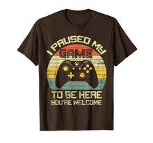 Ladda upp bild till gallerivisning, I Paused My Game To Be Here T-Shirt-846090
