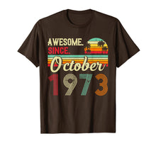 Ladda upp bild till gallerivisning, Awesome Since October 1973 46th Birthday Gifts 46 Yrs Old T-Shirt 543665
