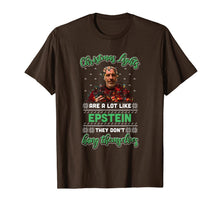 Ladda upp bild till gallerivisning, Christmas Lights Are A Lot Like Epsteins They Don't Hang T-Shirt-405046
