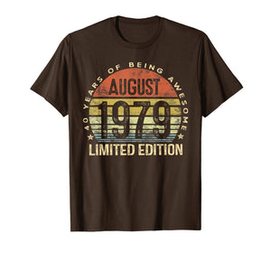 Born August 1979 Limited Edition Bday Gifts 40th Birthday T-Shirt 116205