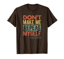 Ladda upp bild till gallerivisning, Funny shirts V-neck Tank top Hoodie sweatshirt usa uk au ca gifts for History Funny Quote T-Shirt History Teacher Historian Gifts T-Shirt 1112576
