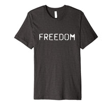 Ladda upp bild till gallerivisning, Funny shirts V-neck Tank top Hoodie sweatshirt usa uk au ca gifts for FREEDOM T-Shirt 2572621
