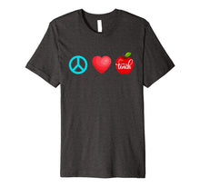 Ladda upp bild till gallerivisning, Peace, Love, Teach - Cute Teacher Shirt for Back-to-School 7449586
