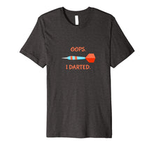 Ladda upp bild till gallerivisning, Funny shirts V-neck Tank top Hoodie sweatshirt usa uk au ca gifts for Funny Darts T Shirt- Gifts for Darts Players - Oops I Darted 1640156
