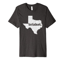 Ladda upp bild till gallerivisning, Texas Brisket Home State Love Funny Barbecue Beef BBQ Gift Premium T-Shirt 380762
