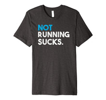 Ladda upp bild till gallerivisning, Funny shirts V-neck Tank top Hoodie sweatshirt usa uk au ca gifts for Not Running Sucks Funny Running T-Shirt 1675787
