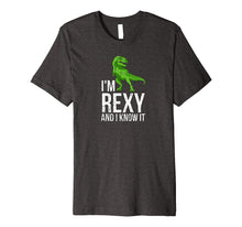 Ladda upp bild till gallerivisning, Funny shirts V-neck Tank top Hoodie sweatshirt usa uk au ca gifts for I'm Rexy and I know it funny dinosaur tee 3089869

