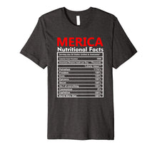 Ladda upp bild till gallerivisning, Merica Nutrition Facts Fourth of July USA Flag Labor Day Premium T-Shirt 1045137
