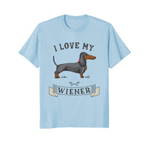 Ladda upp bild till gallerivisning, Funny shirts V-neck Tank top Hoodie sweatshirt usa uk au ca gifts for I LOVE MY WIENER T-Shirt Dachshund Weiner Dog funny gift tee 3140793
