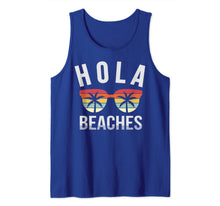 Ladda upp bild till gallerivisning, Hola Beaches Shirt Funny Beach Vacation Summer Gift Idea Tank Top 405250
