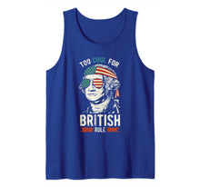 Ladda upp bild till gallerivisning, George Washington Too Cool For British Rule 4th of July Tank Top 654997
