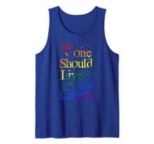 Ladda upp bild till gallerivisning, No One Should Live In A Closet LGBT Rainbow Gay Pride LGBTQ Tank Top 84708
