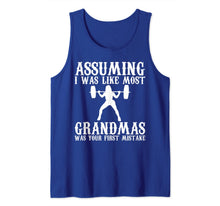 Ladda upp bild till gallerivisning, Assuming I Was Like Most Grandmas Was Your First Mistake Tank Top-765677
