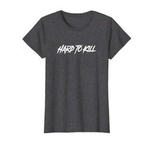Ladda upp bild till gallerivisning, Funny shirts V-neck Tank top Hoodie sweatshirt usa uk au ca gifts for Hard To Kill T-Shirt For Men Women Fighter Vigilant Defender 2622798
