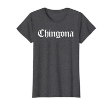 Ladda upp bild till gallerivisning, Funny shirts V-neck Tank top Hoodie sweatshirt usa uk au ca gifts for Womens Chingona Tshirt Mexican Hispanic Latina Boriqua Chola 2505778
