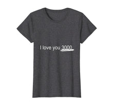 Ladda upp bild till gallerivisning, Funny shirts V-neck Tank top Hoodie sweatshirt usa uk au ca gifts for I Love You 3000 T-Shirt 1210773
