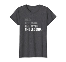 Ladda upp bild till gallerivisning, Funny shirts V-neck Tank top Hoodie sweatshirt usa uk au ca gifts for Dad - The Man The Myth The Legend T Shirt Dad Father 2386366
