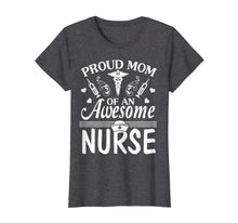 Ladda upp bild till gallerivisning, Funny shirts V-neck Tank top Hoodie sweatshirt usa uk au ca gifts for Proud Mom Of An Awesome Nurse Happy Nurse Week Day Shirt 2033657
