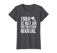 Ladda upp bild till gallerivisning, Funny shirts V-neck Tank top Hoodie sweatshirt usa uk au ca gifts for Funny Libertarian T Shirt 1984 Is Not An Instruction Manual 559529
