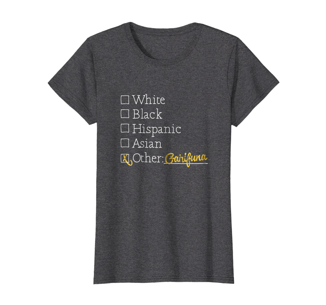 Funny shirts V-neck Tank top Hoodie sweatshirt usa uk au ca gifts for Garifuna T Shirt - Funny Garifuna Clothes and Gifts 2127543