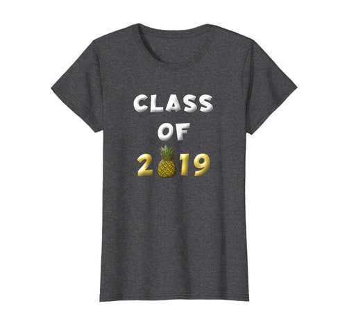 Funny shirts V-neck Tank top Hoodie sweatshirt usa uk au ca gifts for Class of 2019 Pineapple Shirt High School Senior Grad Gifts 3100082