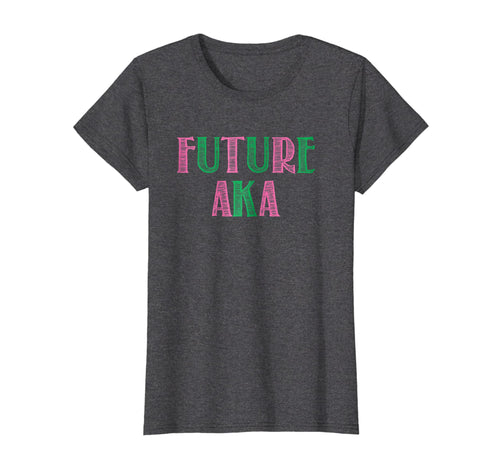 Funny shirts V-neck Tank top Hoodie sweatshirt usa uk au ca gifts for Future AKA Shirt - AKA Gifts - Pretty Girls, Ivy, 1908 2473390