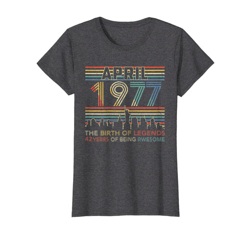 Funny shirts V-neck Tank top Hoodie sweatshirt usa uk au ca gifts for April 1977 T-Shirt 42nd Birthday Gifts 42 Year Old TShirt 3032265