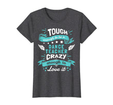 Ladda upp bild till gallerivisning, Funny shirts V-neck Tank top Hoodie sweatshirt usa uk au ca gifts for Dance Teacher Quotes Shirt. Dance Teacher Gifts Funny 1703138
