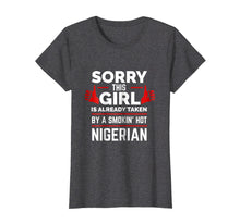 Ladda upp bild till gallerivisning, Funny shirts V-neck Tank top Hoodie sweatshirt usa uk au ca gifts for Sorry This Girl is Taken by Smoking Hot Nigerian T-shirt 2813797
