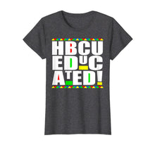 Ladda upp bild till gallerivisning, HBCU Educated Historical Black College Universities Gifts T-Shirt-4021686
