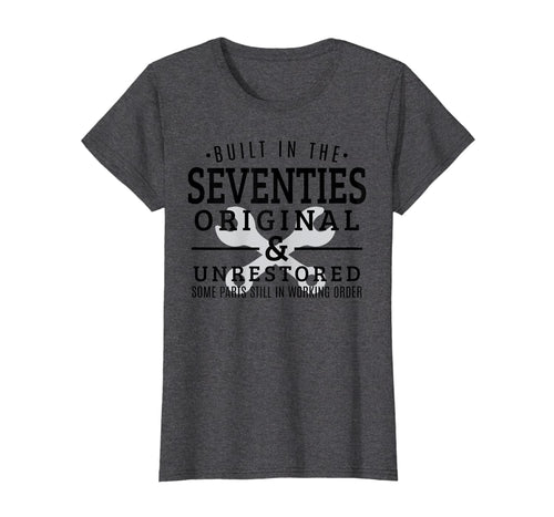 Born in 1970's Birthday Built in Seventies Birthday Gifts  T-Shirt 631538