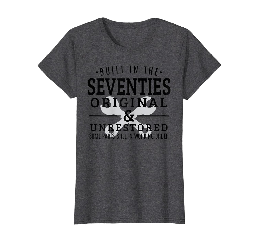 Born in 1970's Birthday Built in Seventies Birthday Gifts  T-Shirt 631538