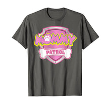 Ladda upp bild till gallerivisning, Funny Mommy Patrol T-Shirt - Dog Mom Gifts T-Shirt 597282
