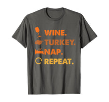 Ladda upp bild till gallerivisning, Funny Wine Turkey Nap Repeat Thanksiving Lover Gifts T-Shirt 916081
