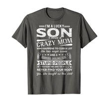 Ladda upp bild till gallerivisning, I Am A Lucky Son I Have A Crazy Mom TShirt Gifts T-Shirt 351721
