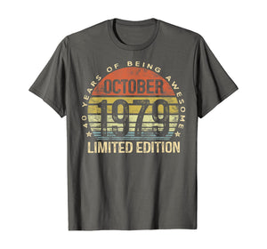 Born October 1979 Limited Edition Bday Gifts 40th Birthday T-Shirt 30861
