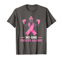 Ladda upp bild till gallerivisning, No One Fights Alone T-shirt Breast Cancer Tee Fighter Shirt 40599
