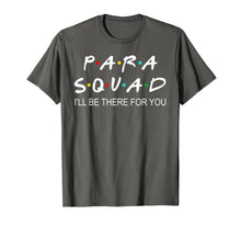 Ladda upp bild till gallerivisning, Para Squad I'll Be There For You Funny T-Shirt 125939
