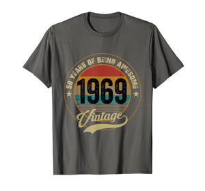 Awesome Since 1969 T-Shirt 50th Birthday Gifts 50 Year Old T-Shirt 104251