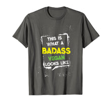 Ladda upp bild till gallerivisning, This Is What a Badass Vegan Looks Like Eat Veganism Food T-Shirt
