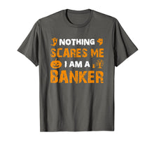 Ladda upp bild till gallerivisning, Halloween Nothing Scares Banker Costume Funny Quote Gifts T-Shirt 1117667
